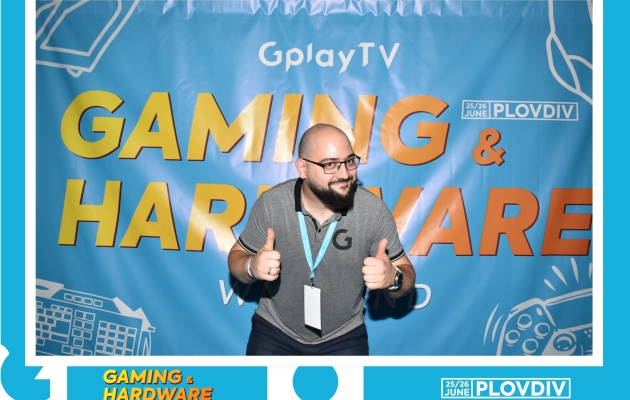 GplayTV Gaming & Hardware WKND Plovdiv - снимка 277