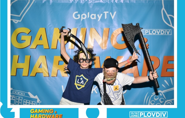 GplayTV Gaming & Hardware WKND Plovdiv - снимка 291